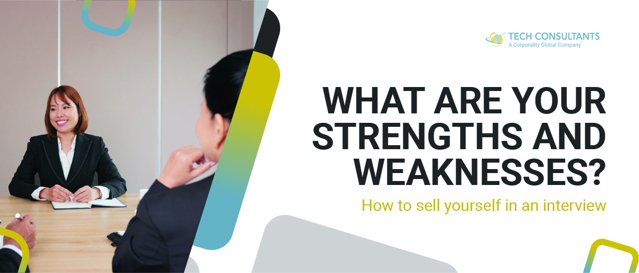 What are your strengths and weaknesses? How to market yourself in an interview